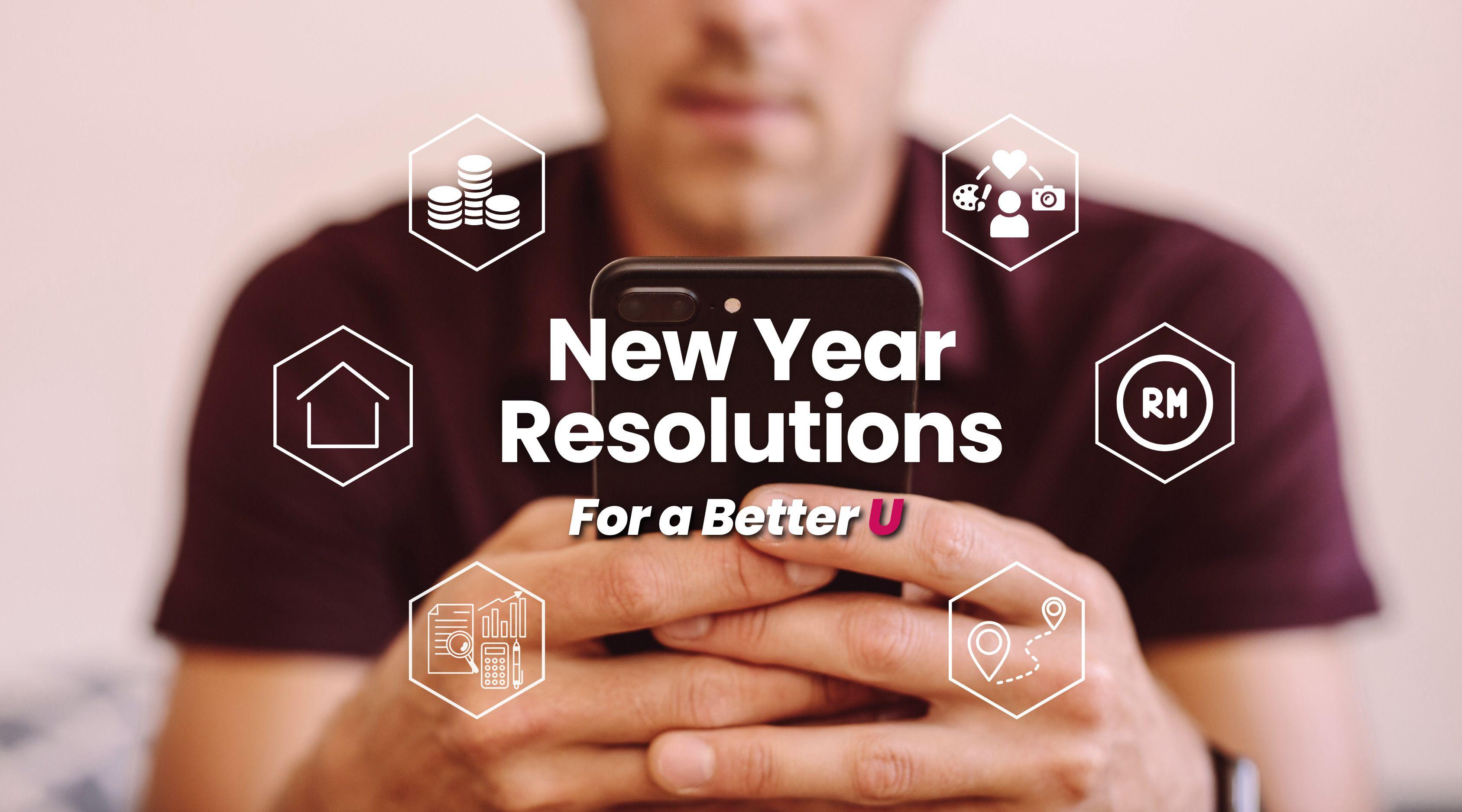 New Year Resolutions for a Better U